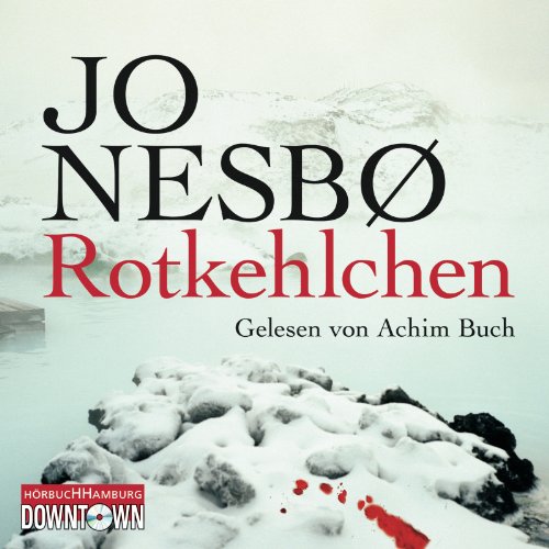  - Rotkehlchen: Harry Holes dritter Fall: 6 CDs (Ein Harry-Hole-Krimi)