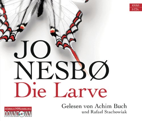  - Die Larve: Harry Holes neunter Fall: 6 CDs (Ein Harry-Hole-Krimi)