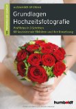  - Wedding Photography Unveiled: Inspiration and Insight from 20 Top Photographers