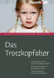  - Gelassen durch die Trotzphase (GU Ratgeber Kinder)