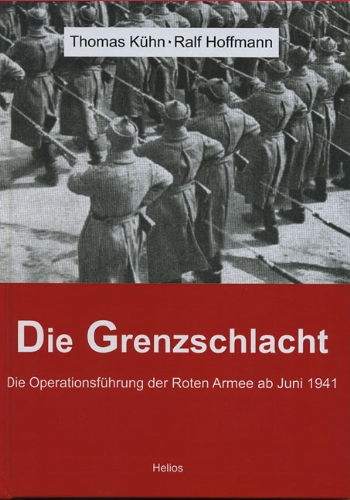  - Die Grenzschlacht: Die Operationsführung der Roten Armee Juni 1941