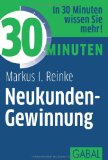  - Heiß auf Kaltakquise in 45 Minuten: Wie Sie das Vorzimmer erobern und den Entscheider gewinnen