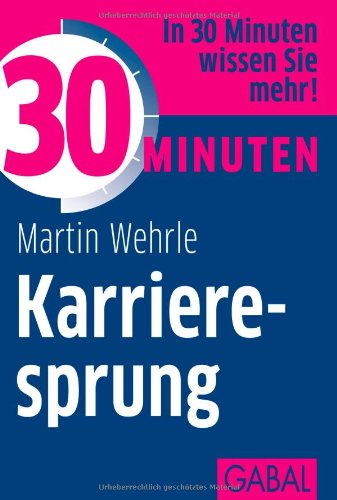  - 30 Minuten Karrieresprung