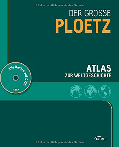  - Der große PLOETZ: Atlas zur Weltgeschichte (mit DVD)