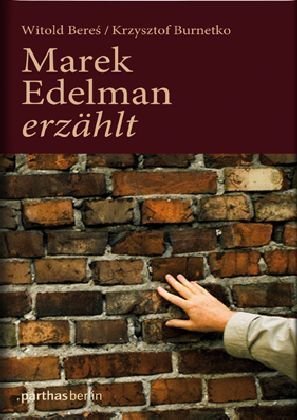  - Marek Edelman erzählt