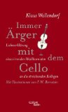  - Mein Cello und ich und unsere Begegnungen