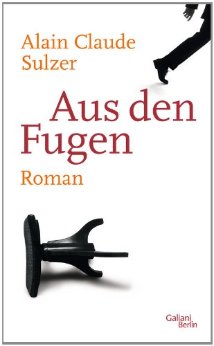  - Aus den Fugen: Roman