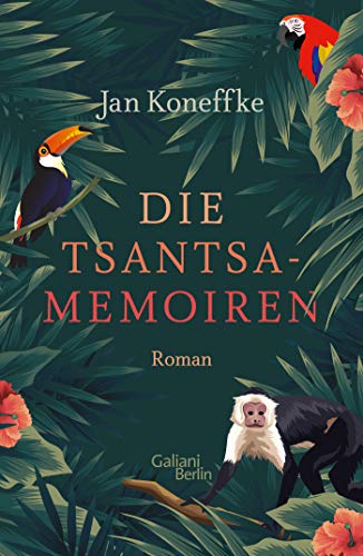 Koneffke, Jan - Die Tsantsa-Memoiren