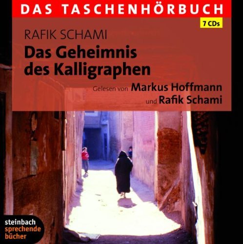  - Das Geheimnis des Kalligraphen: Das Taschenhörbuch. 7 CDs