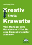  - Genial ist kein Zufall: Die Toolbox der erfolgreichsten Ideenentwickler