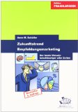  - Touchpoints: Auf Tuchfühlung mit dem Kunden von heute. Managementstrategien für unsere neue Businesswelt