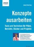  - Erfolgreiche Konzepte: Eine Praxisanleitung in 6 Schritten