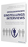  - Einstellungsinterviews vorbereiten und durchführen (Praxis der Personalpsychologie)