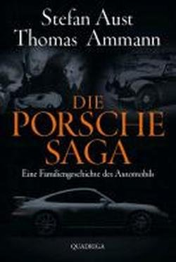  - Die Porsche-Saga: Eine Familiengeschichte des Automobils