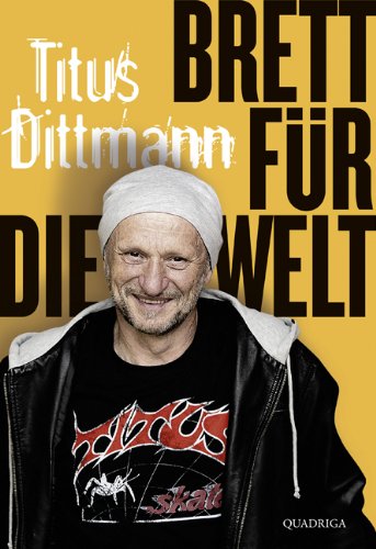  - Brett für die Welt: . Mit einem Vorwort von Hajo Schumacher