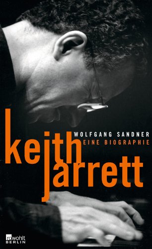 Sandner, Wolfgang - Keith Jarrett: Eine Biographie