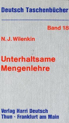 Wilenkin, N. J. - Unterhaltsame Mengenlehre