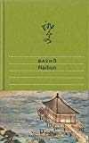 Basho - Auf schmalen Pfaden durchs Hinterland (Handbibliothek Dieterich)