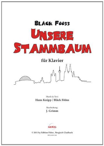  - Bläck Fööss - Unsere Stammbaum: für Klavier