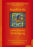  - Wer schreit, hat schon verloren!: Körpersprache und Verhaltensweisen verstehen und richtig einsetzen