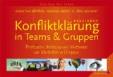  - Praxis der Gruppen- und Teammediation: Die besten Methoden & Visualisierungsvorschläge aus langjähriger Mediationstätigkeit. Mit DVD