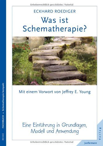  - Was ist Schematherapie? Eine Einführung in Grundlagen, Modell und Anwendung