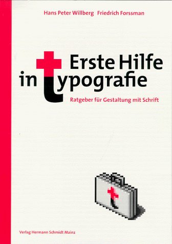  - Erste Hilfe in Typografie: Ratgeber für Gestaltung und Umgang mit Schrift