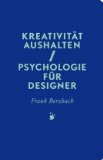 Berzbach, Frank - Die Kunst, ein kreatives Leben zu führen: oder Anregung zu Achtsamkeit