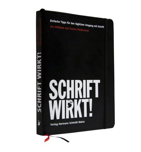  - SCHRIFT WIRKT! Einfache Tipps für den täglichen Umgang mit Schrift