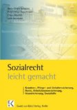  - Einführung in das Sozialrecht: Mit Beispielen für den leichten Einstieg