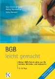  - Wirtschaftsrecht leicht gemacht: Das gesamte Wirtschaftsrecht für Juristen, Betriebs- und Volkswirte und Studierende an Fachhochschulen und Berufsakademien