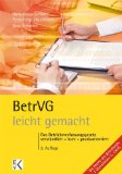  - Arbeitsrecht leicht gemacht: Eine Darstellung mit praktischen Fällen,  verständlich - kurz - praxisorientiert, für Juristen, Volks- und Betriebswirte, ... Arbeitgeberverbände und Gewerkschaften