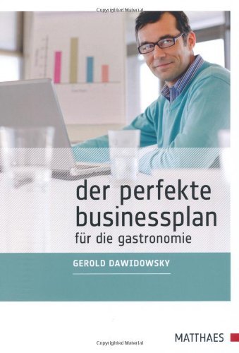  - Der perfekte Businessplan für die Gastronomie