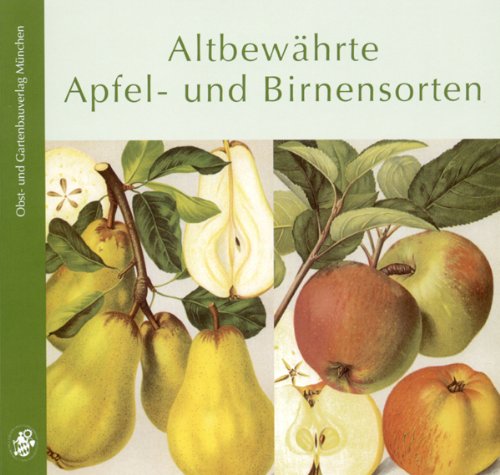  - Altbewährte Apfel- und Birnensorten