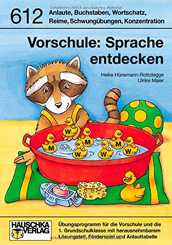  - Sprache entdecken. Vorschule und 1. Klasse