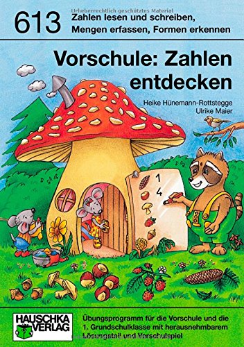  - Zahlen entdecken. Vorschule und 1. Klasse