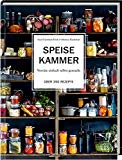  - Praxishandbuch natürlich Konservieren: Vorrat aus Gemüse, Obst und Kräutern das ganze Jahr genießen. Alle Methoden & einfache Rezepte