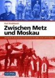  - Mit dem Eliteverband des Heeres Großdeutschland tief in den Weiten Russlands: Erinnerungen eines Angehörigen des Granatwerferzuges ... (mot.) ... (mot.) 