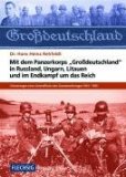  - Mit dem Eliteverband des Heeres Großdeutschland tief in den Weiten Russlands: Erinnerungen eines Angehörigen des Granatwerferzuges ... (mot.) ... (mot.) 