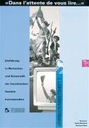  - Dans l'attente de vous lire.... Einführung in Wortschatz und Grammatik der französischen Sprache: Dans l' attente de vous lire 1. ... der französischen Handelskorrespondenz