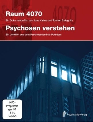  - Raum 4070/Psychosen verstehen