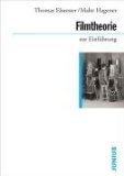  - Film verstehen: Kunst, Technik, Sprache, Geschichte und Theorie des Films und der Neuen Medien