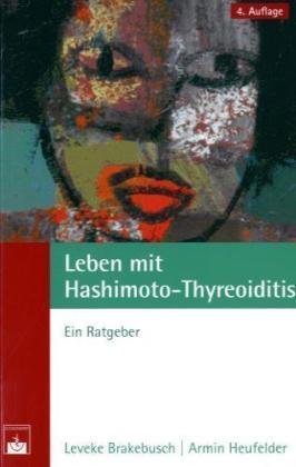  - Leben mit Hashimoto-Thyreoiditis: Ein Ratgeber