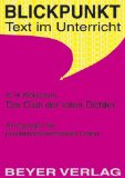  - Königs Erläuterungen und Materialien: Interpretation zu Kleinbaum/Weir. Der Club der toten Dichter (Dead Poets Society): Königs Erläuterungen Band 431