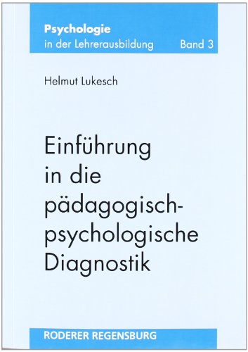  - Einführung in die pädagogisch-psychologische Diagnostik