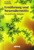  - Neurodermitis natürlich heilen: Mit der bewährten Schwedler-Vollmer-Methode