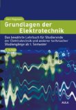  - Aufgabensammlung zu den Grundlagen der Elektrotechnik: mit Lösungen und ausführlichen Lösungswegen