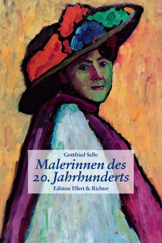  - Malerinnen des 20. Jahrhunderts (Edition Ellert und Richter) (Edition Ellert und Richter)