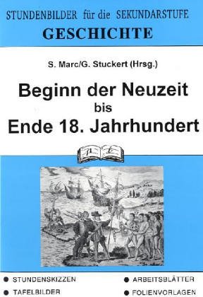  - Geschichte, Bd.3, Beginn der Neuzeit bis Ende 18. Jahrhundert