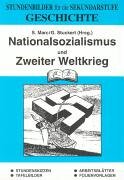  - Geschichte, Bd.5, Nationalsozialismus und Zweiter Weltkrieg: Stundenbilder für die Sekundarstufe